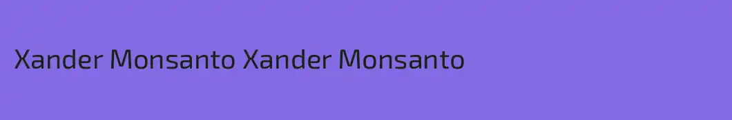 Xander Monsanto Xander Monsanto